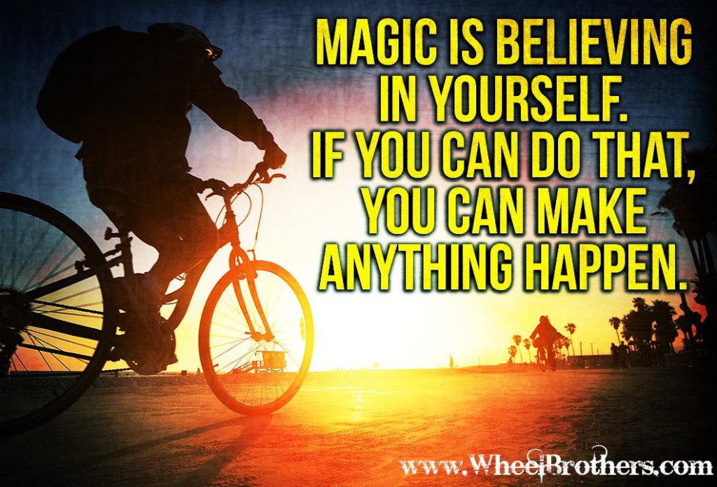 Magic-is-believing-in-yourself-if-you-can-do-that-you-can-make-anything-happen
