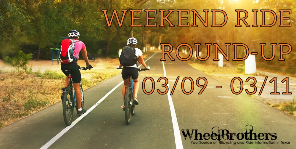 Weekend Ride Round-Up - 03/09 - 03/11