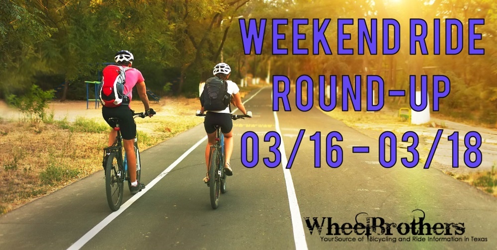 Weekend Ride Round-Up - 03/16 - 03/18