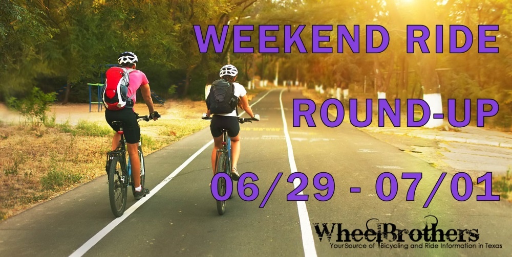 Weekend Ride Round-Up - 06/29 - 07/01