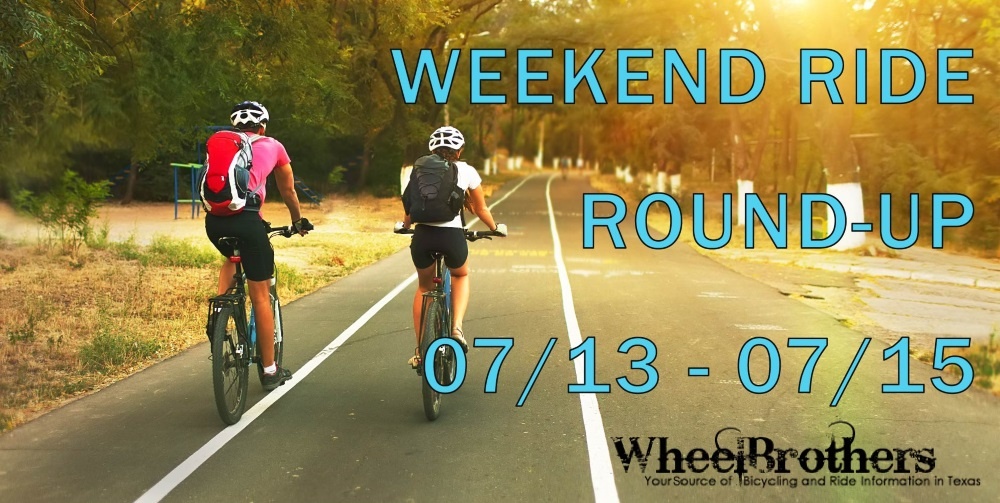 Weekend Ride Round-Up - 07/13 - 07/15