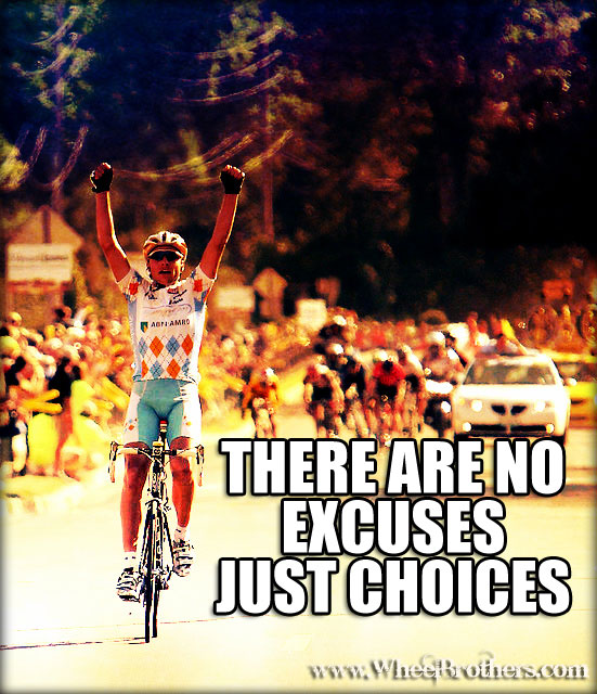 There are no excuses, just choices