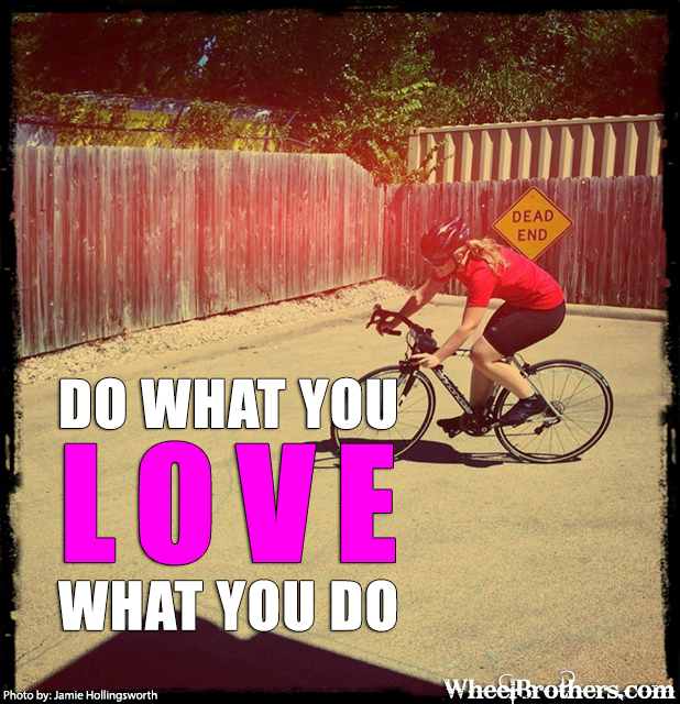 Do what you love...