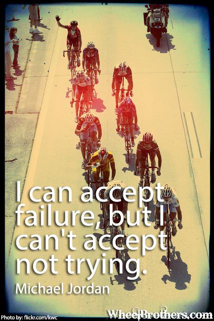 I can accept failure...
