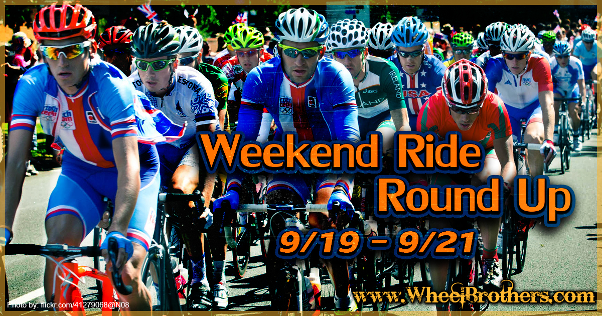 Weekend Ride Round Up - 9/19- 9/21