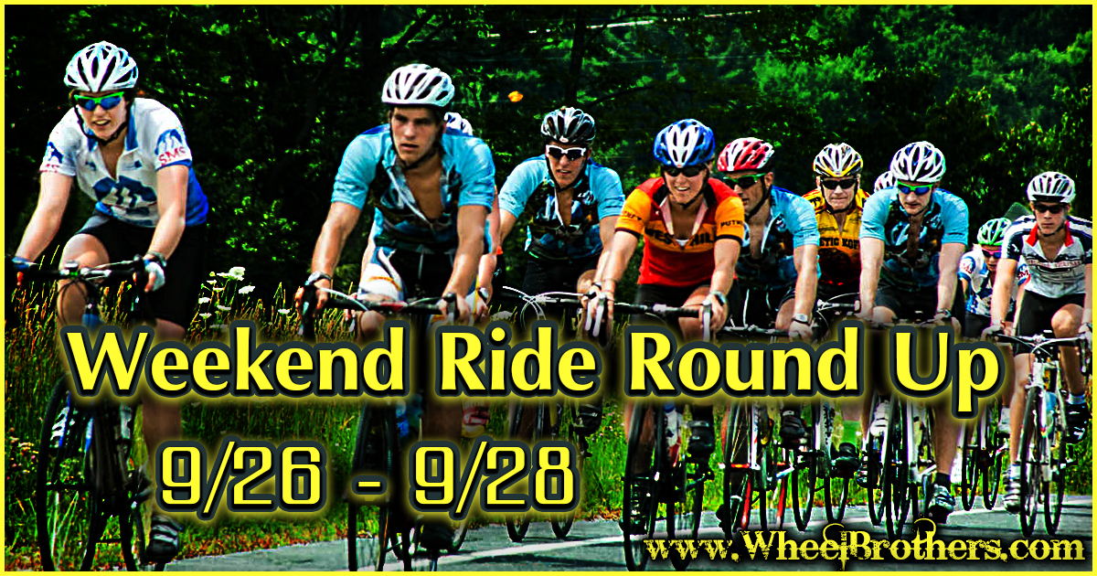 Weekend Ride Round Up - 9/26 - 9/28
