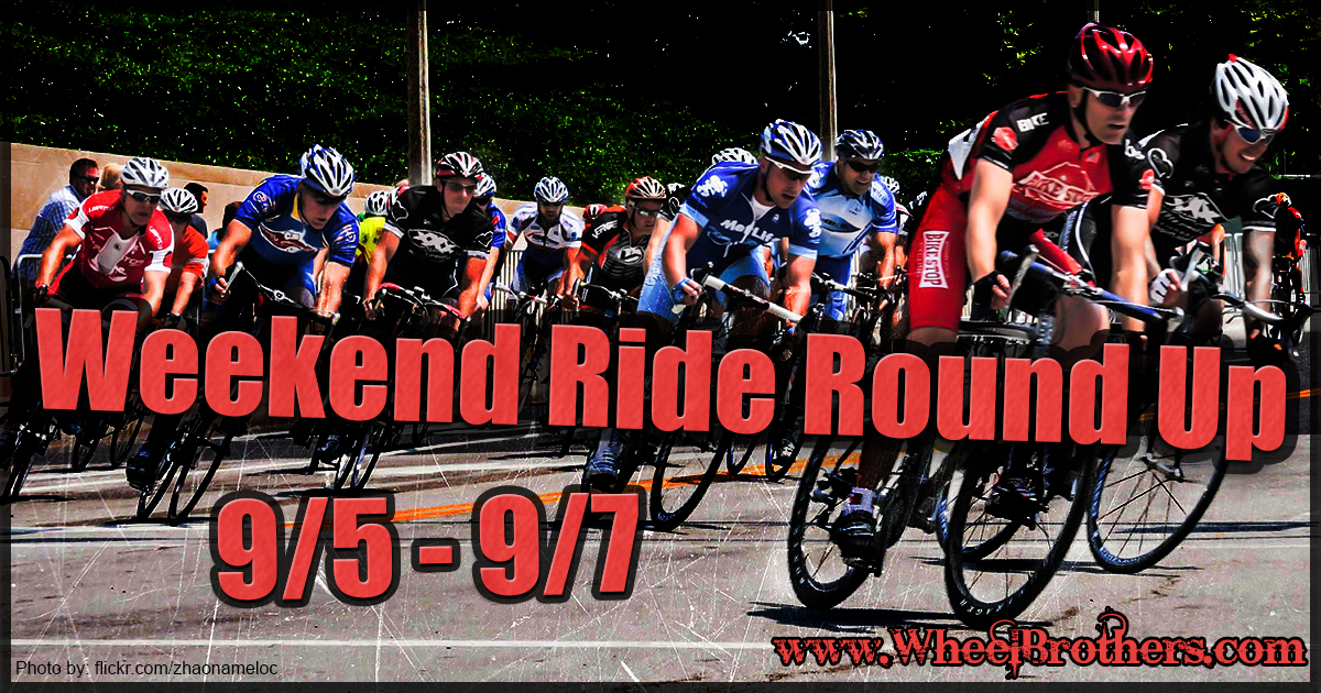 Weekend Ride Round Up - 9/5 - 9/7