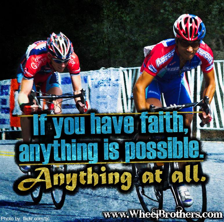 If You Have Faith Anything is Possible