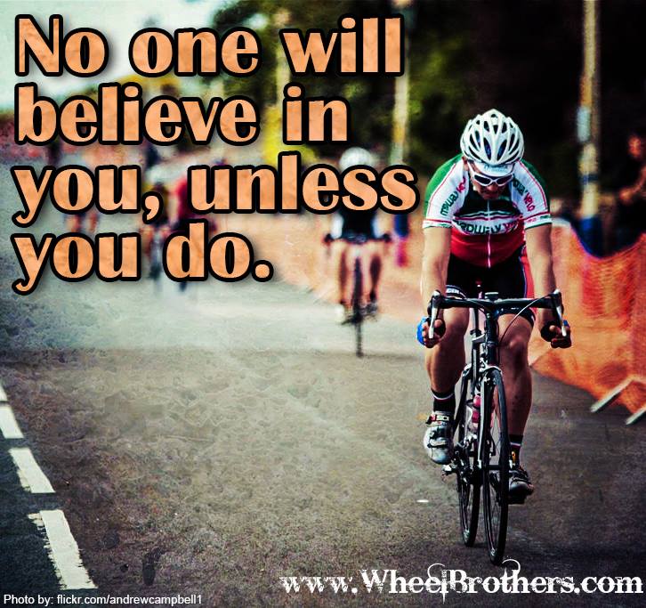 No One will Believe in You - Unless You Do
