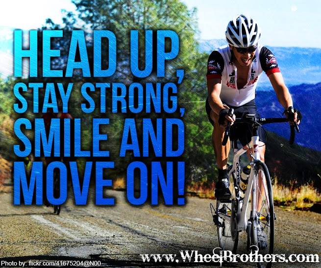 Head up, stay strong, smile and move on